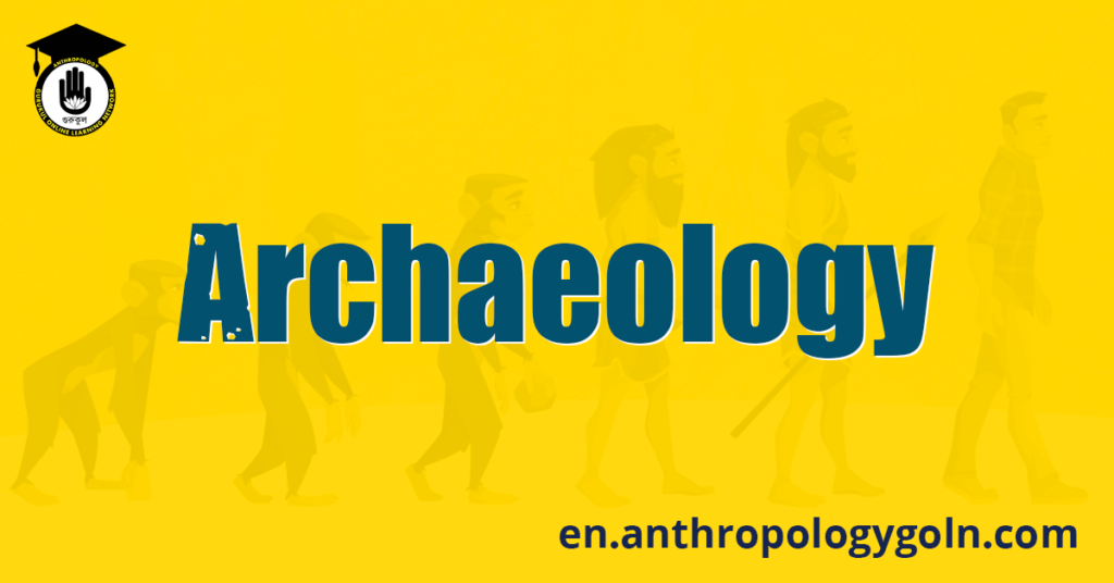 Archaeology