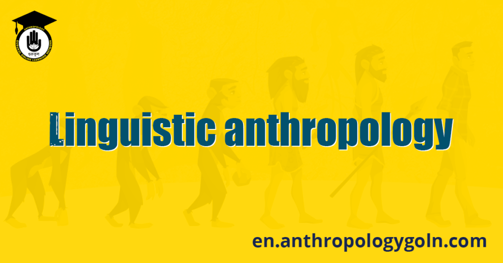 Linguistic anthropology
